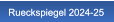 Rueckspiegel 2024-25 Rueckspiegel 2024-25