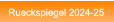 Rueckspiegel 2024-25 Rueckspiegel 2024-25