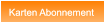 Karten Abonnement Karten Abonnement