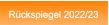 Rückspiegel 2022/23 Rückspiegel 2022/23