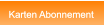 Karten Abonnement Karten Abonnement