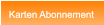 Karten Abonnement Karten Abonnement
